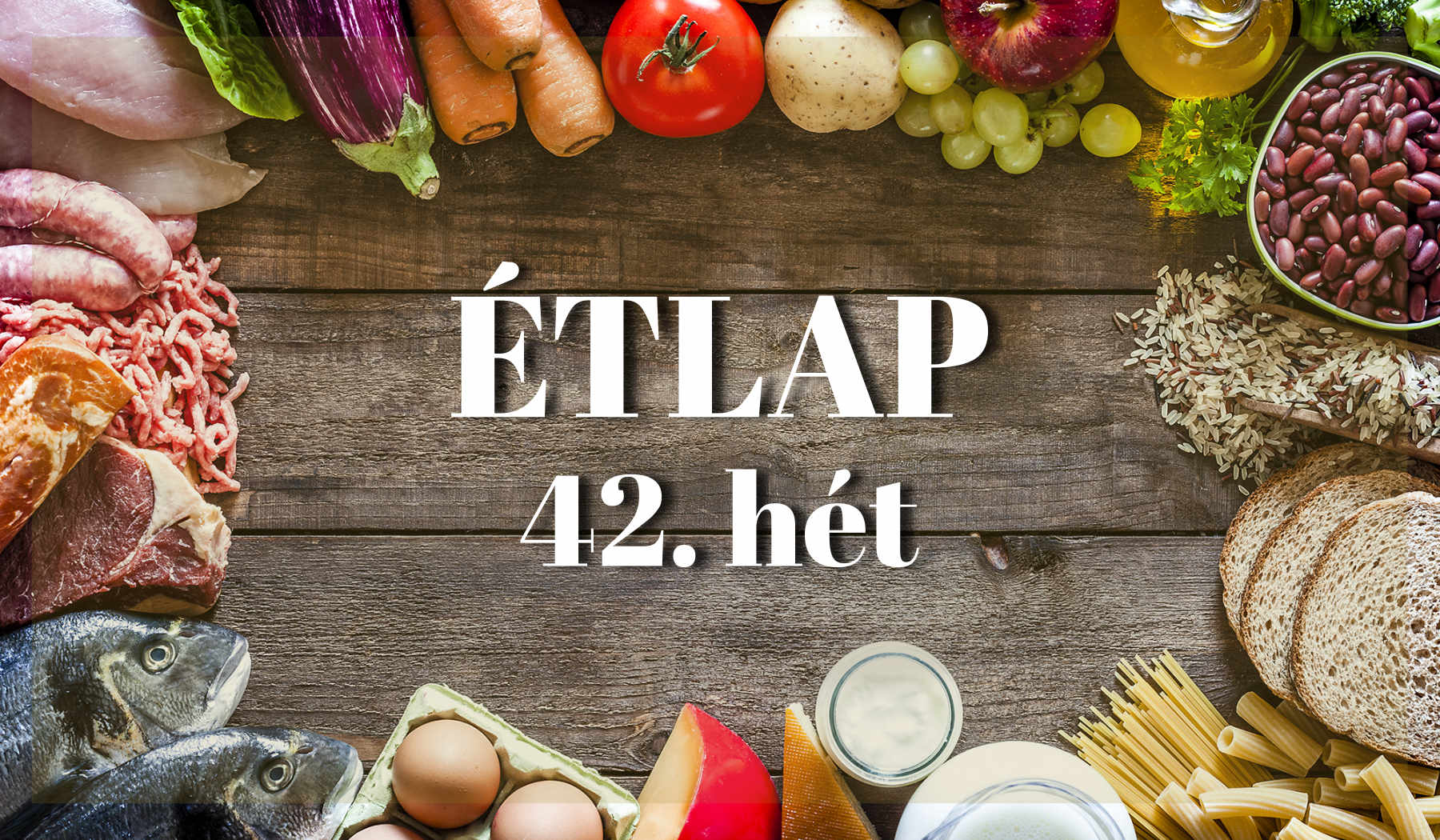 Önkormányzati főzőkonyha - Étlap 2019. 42 hét