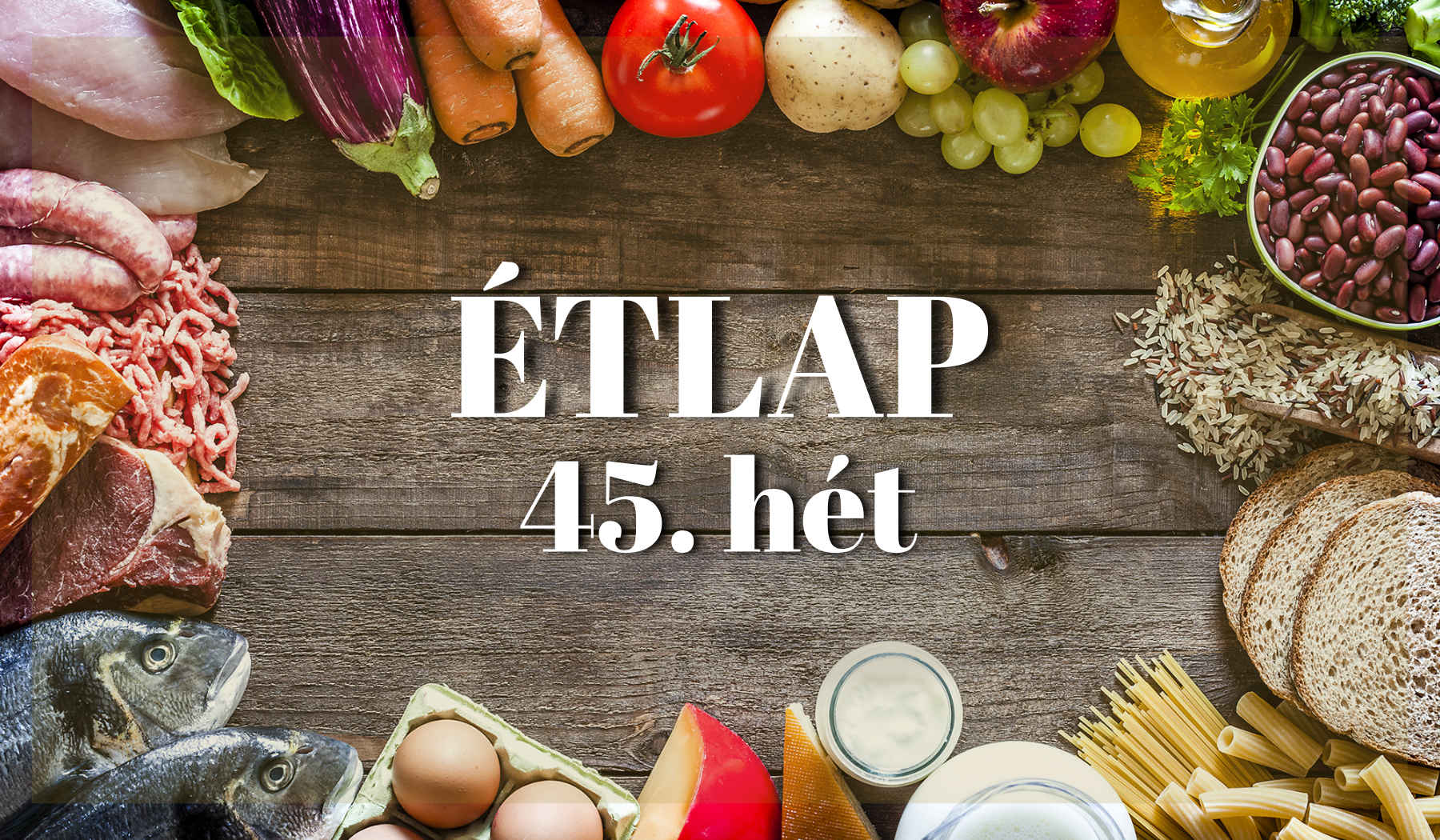 Önkormányzati főzőkonyha - Étlap 2019. 45. hét