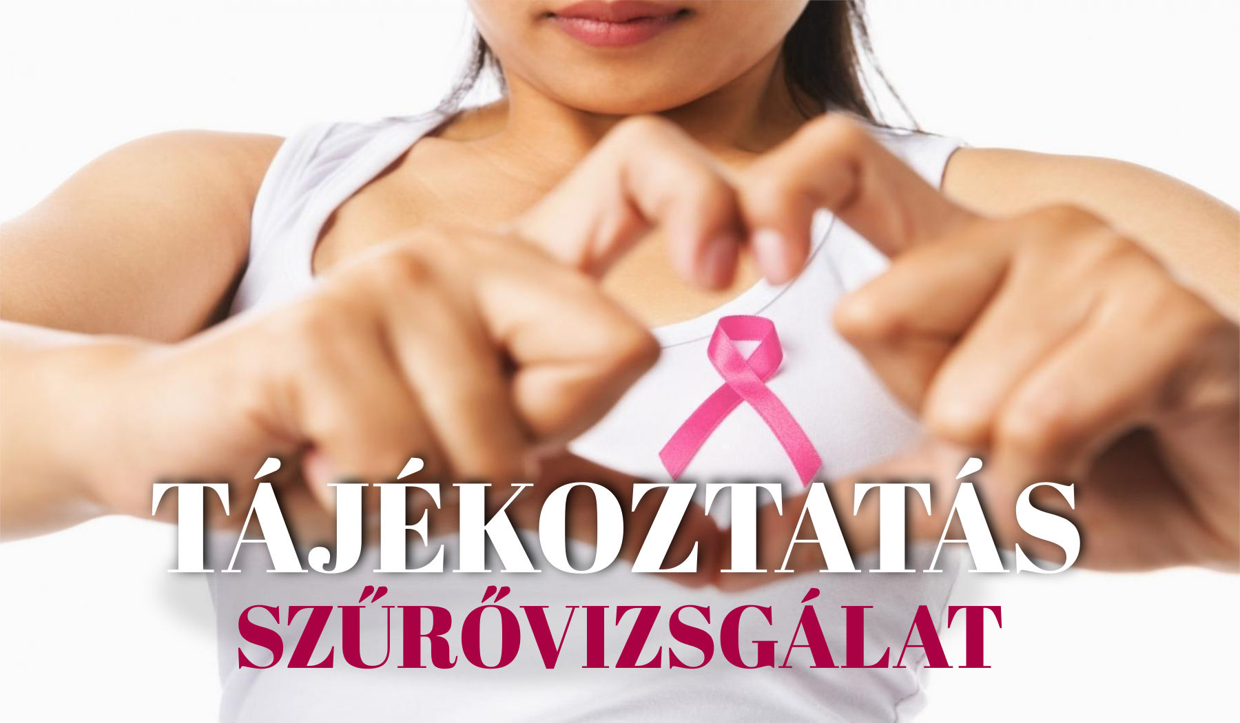 Tájékoztatás - Díjmentes szűrővizsgálat