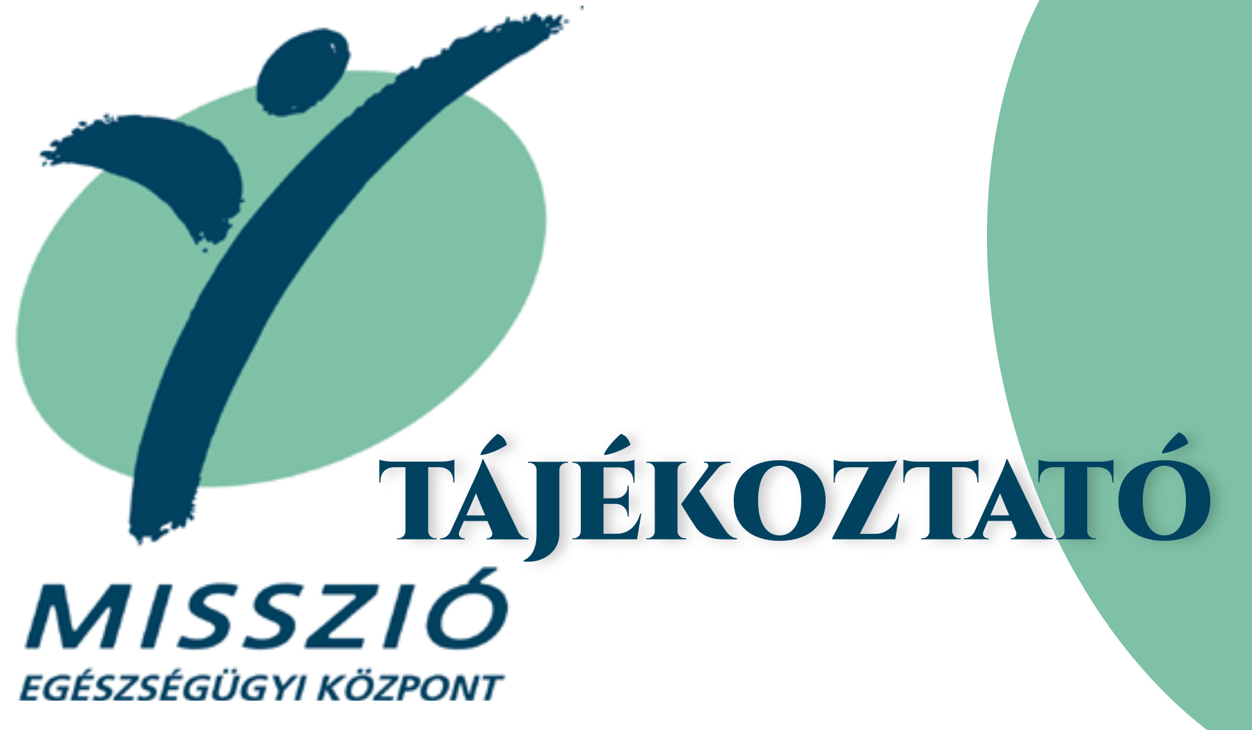 Tájékoztató a Misszió Egészségügyi Központ működéséről 