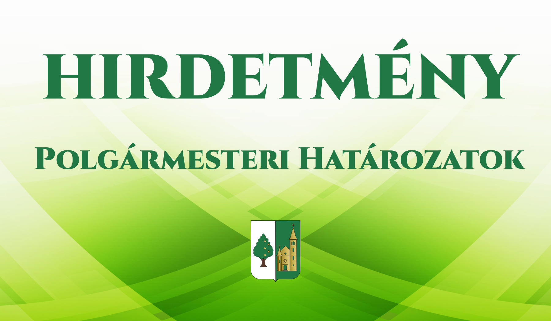 Hirdetmény - Polgármesteri határozatok 